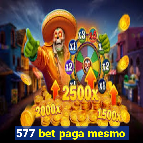 577 bet paga mesmo